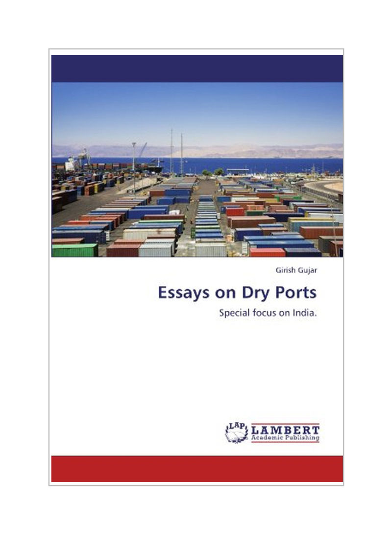 Essays On Dry Ports: Special Focus On India Paperback
