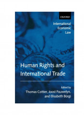 Human Rights And International Trade Paperback