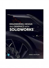 Engineering Design And Graphics With Solid Works Paperback