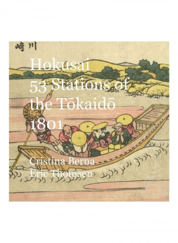 Hokusai 53 Stations of the Tōkaidō 1801 Paperback الإنجليزية by Cristina Berna