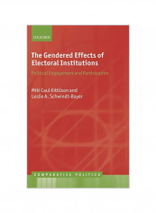 The Gendered Effects of Electoral Institutions: Political Engagement and Participation Hardcover