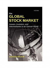 The Global Stock Market: Issuers, Investors, And Intermediaries In An Uneven World Hardcover
