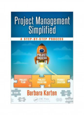 Project Management Simplified : A Step-by-step Process Paperback