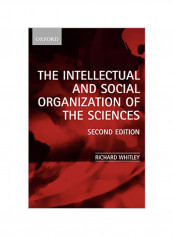 The Intellectual and Social Organization of the Sciences Paperback