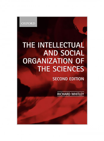 The Intellectual and Social Organization of the Sciences Paperback
