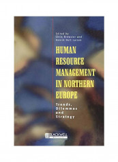 Human Resource Management In Northern Europe: Trends, Dilemmas And Strategy Paperback