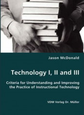 Technology I, II and III Paperback English by Jason McDonald