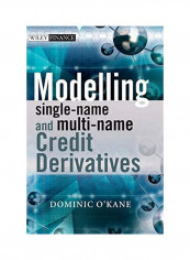 Modelling Single-Name And Multi-Name Credit Derivatives Hardcover