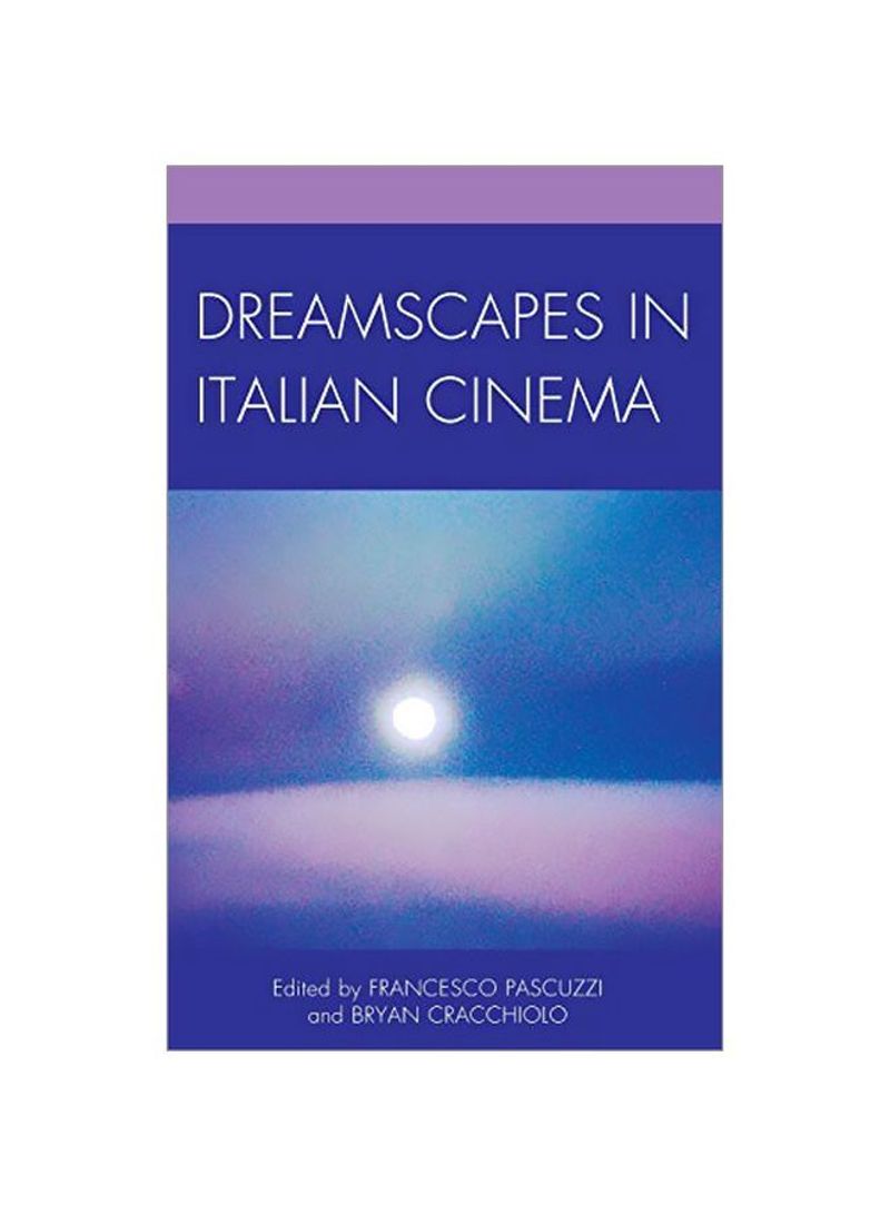 Dreamscapes In Italian Cinema Hardcover