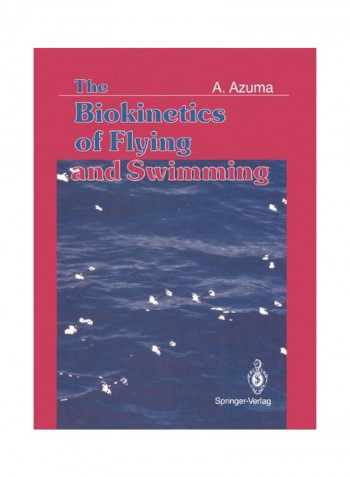 The Biokinetics Of Flying And Swimming Paperback