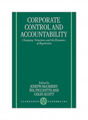 Corporate Control And Accountability: Changing Structures And Dynamics Of Regulation Paperback 1
