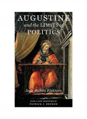 Augustine and the Limits of Politics Hardcover
