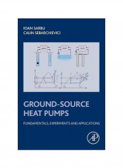 Ground-source Heat Pumps : Fundamentals, Experiments And Applications Paperback