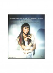 The Adobe Photoshop Lightroom Classic CC Book Paperback