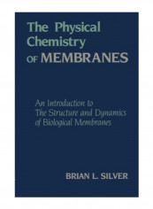 The Physical Chemistry Of Membranes Paperback