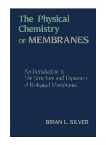 The Physical Chemistry Of Membranes Paperback