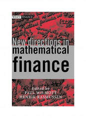 New Directions In Mathematical Finance Hardcover