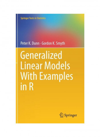 Generalized Linear Models With Examples In R Hardcover