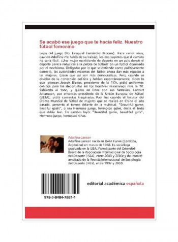 Se Acabo Ese Juego Que Te Hacia Feliz. Nuestro Futbol Femenino Paperback