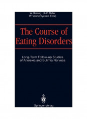 The Course Of Eating Disorders: Long-Term Follow-Up Studies Of Anorexia And Bulimia Nervosa Paperback English by Wolfgang Herzog
