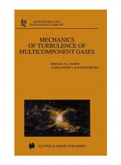 Mechanics Of Turbulence Of Multicomponent Gases Paperback