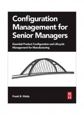 Configuration Management For Senior Managers Paperback