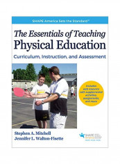 Essentials Of Teaching Physical Education: Curriculum, Instruction And Assessment Hardcover