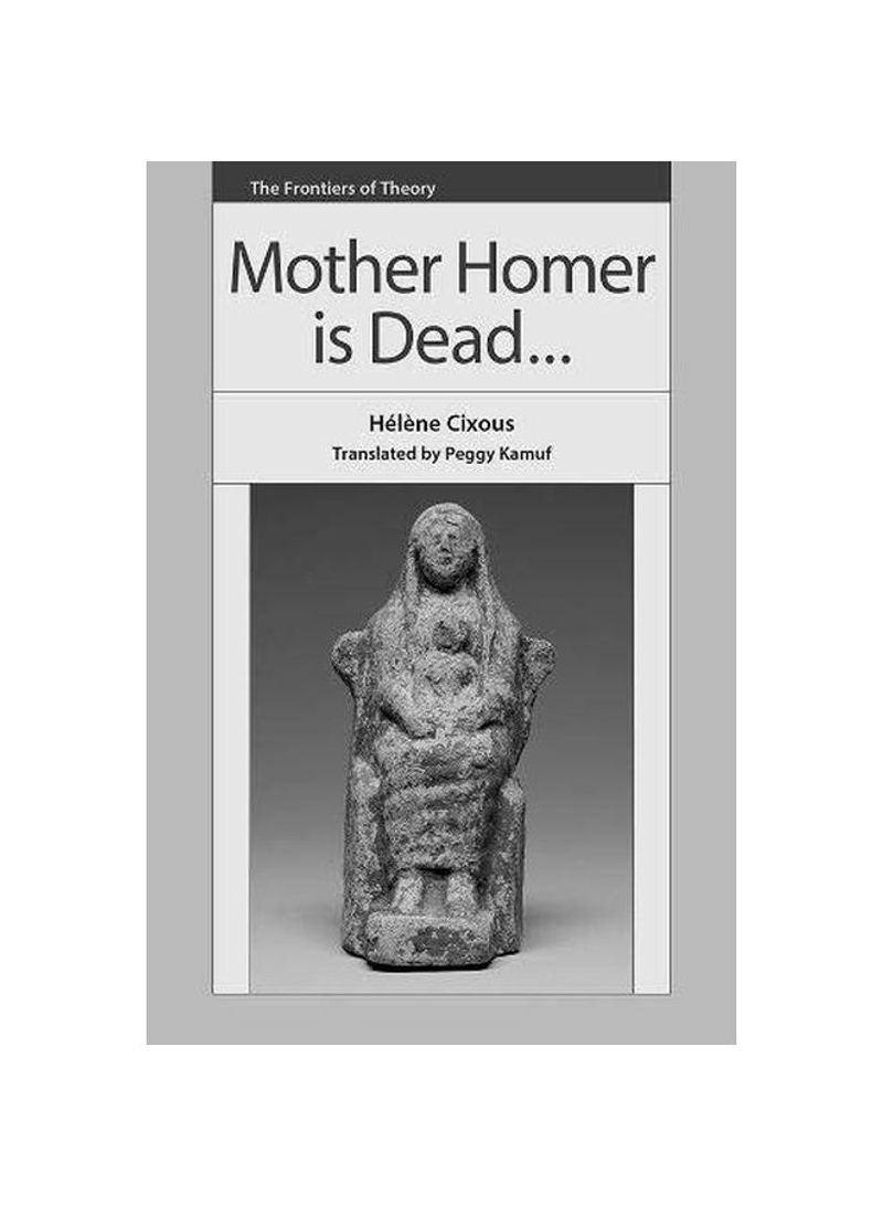 Mother Homer Is Dead... Hardcover
