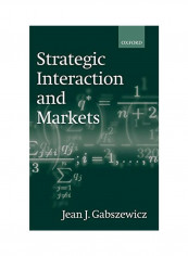 Strategic Interaction and Markets Hardcover