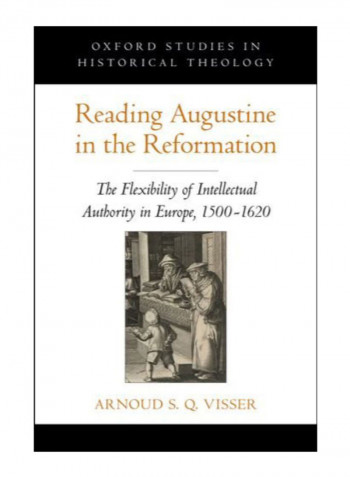 Reading Augustine In The Reformation Hardcover