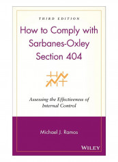 Sarbanes-Oxley Section 404 Hardcover Revised, Update Edition