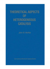 Theoretical Aspects Of Heterogeneous Catalysis Paperback