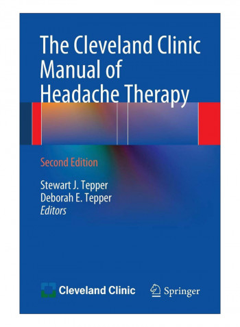 The Cleveland Clinic Manual Of Headache Therapy Paperback 2nd ed. 2014 Edition