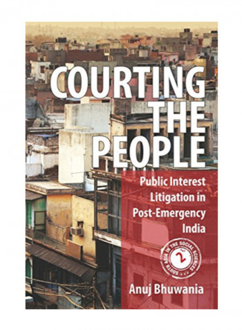 Courting The People: Public Interest Litigation In Post-Emergency India Hardcover