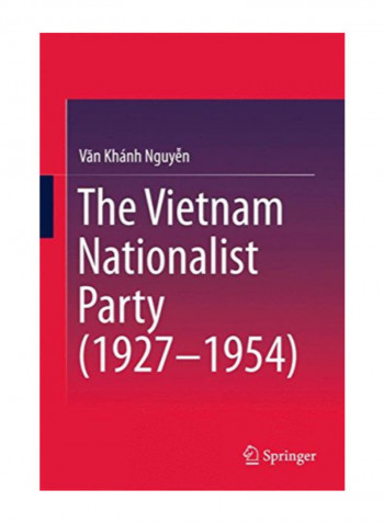 The Vietnam Nationalist Party (1927-1954) Hardcover
