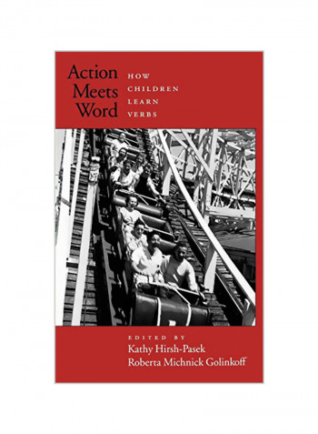 Action Meets Word: How Children Learn Verbs Hardcover