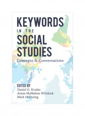 Keywords In The Social Studies: Concepts And Conversations Hardcover
