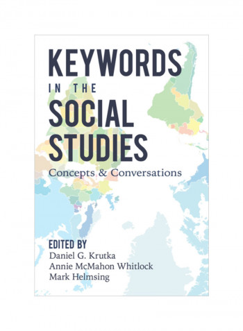 Keywords In The Social Studies: Concepts And Conversations Hardcover