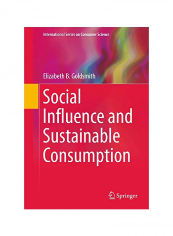 Social Influence And Sustainable Consumption Hardcover
