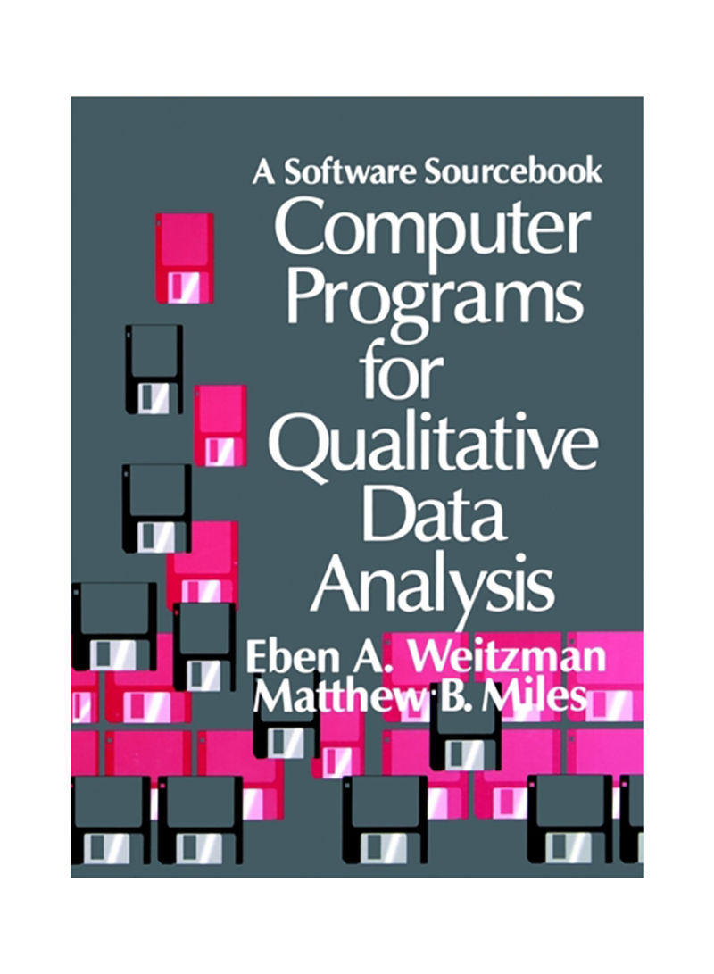Computer Programs For Qualitative Data Analysis: A Software Sourcebook Paperback