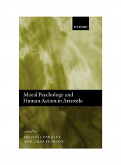 Moral Psychology and Human Action in Aristotle Hardcover