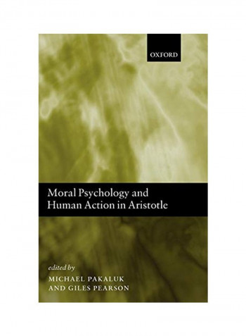 Moral Psychology and Human Action in Aristotle Hardcover