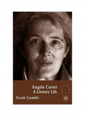 Angela Carter: A Literary Life Hardcover English by S. Gamble