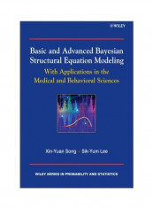 Basic And Advanced Bayesian Structural Equation Modeling: With Applications In The Medical And Behavioral Sciences Hardcover English by Sik-Yum Lee
