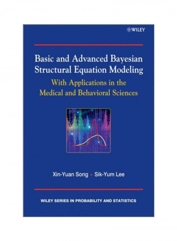 Basic And Advanced Bayesian Structural Equation Modeling: With Applications In The Medical And Behavioral Sciences Hardcover English by Sik-Yum Lee
