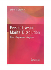 Perspectives On Marital Dissolution: Divorce Biographies In Singapore Hardcover