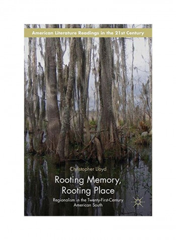 Rooting Memory, Rooting Place Hardcover