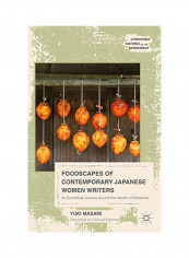 Foodscapes Of Contemporary Japanese Women Writers Hardcover