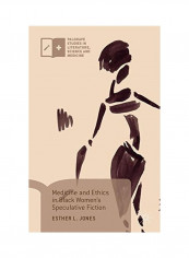 Medicine And Ethics In Black Women's Speculative Fiction Hardcover