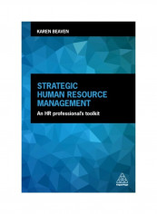 Strategic Human Resource Management: An HR Professional's Toolkit Hardcover
